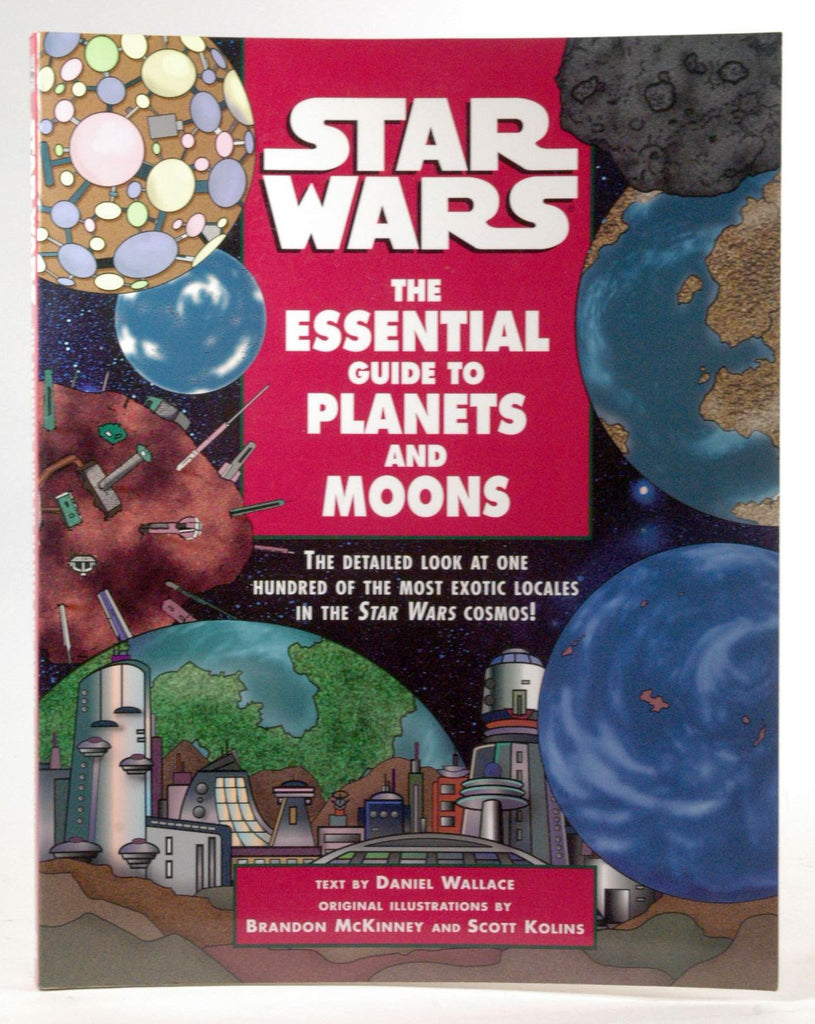 The Essential Guide to Planets and Moons (Star Wars), by Kolins, Scott, McKinney, Brandon  
