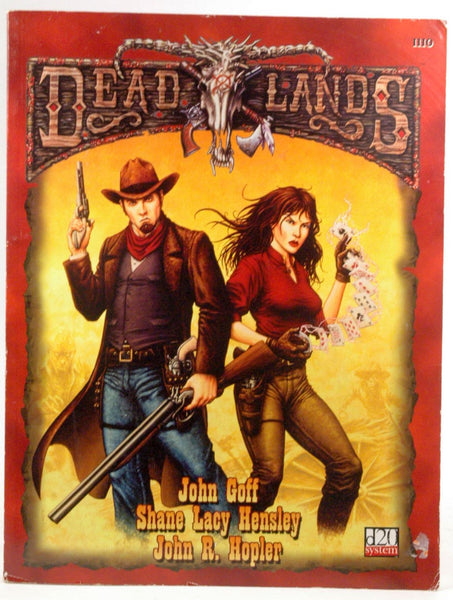 Deadlands D20 (The Weird West - PEG1110), by John R. Hopler, Shane Lacy Hensley, John Goff  