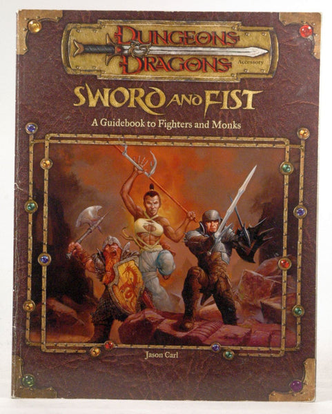 Sword and Fist: A Guidebook to Fighters and Monks, by Carl, Jason  