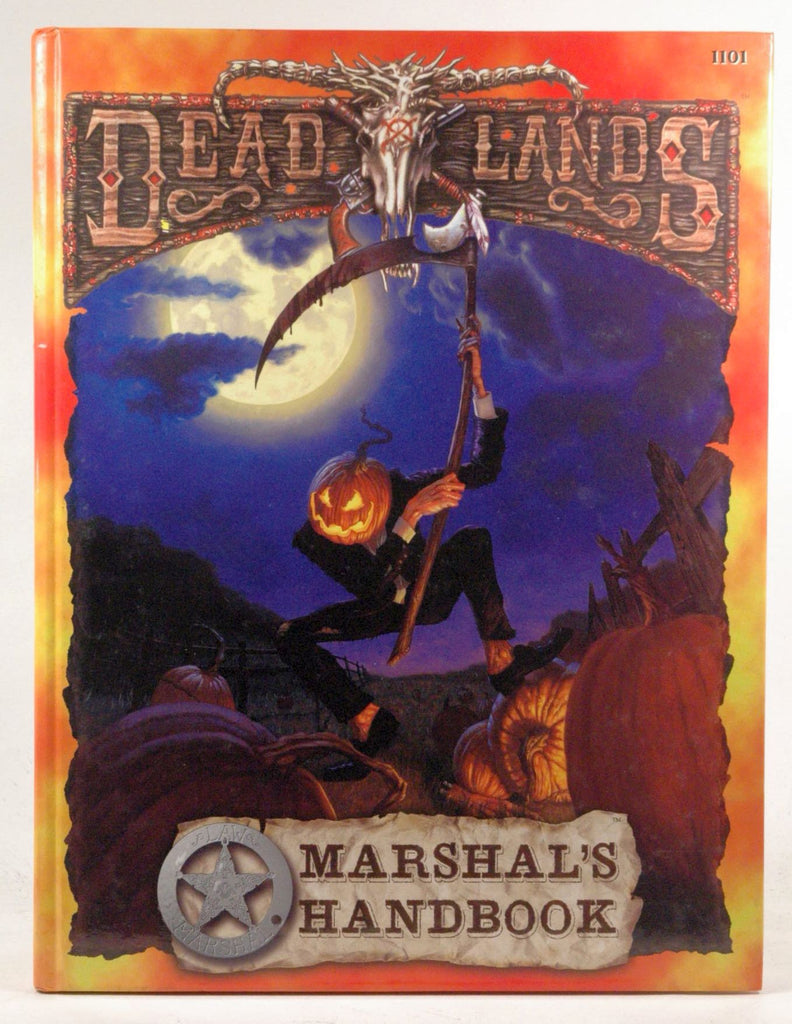 Deadlands: Marshal's Handbook (Revised) (Deadlands: The Weird West), by Hal Mangold, Shane Lacy Hensley  