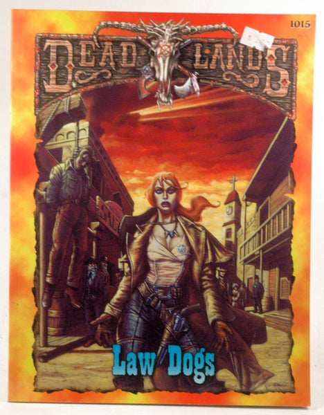 Law Dogs (Deadlands: The Weird West), by   