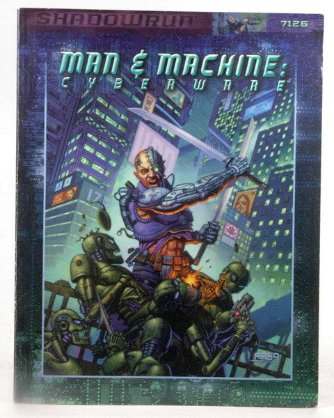 Man & Machine: Cyberware (Shadowrun (Fasa Corp.)), by FASA Corporation  