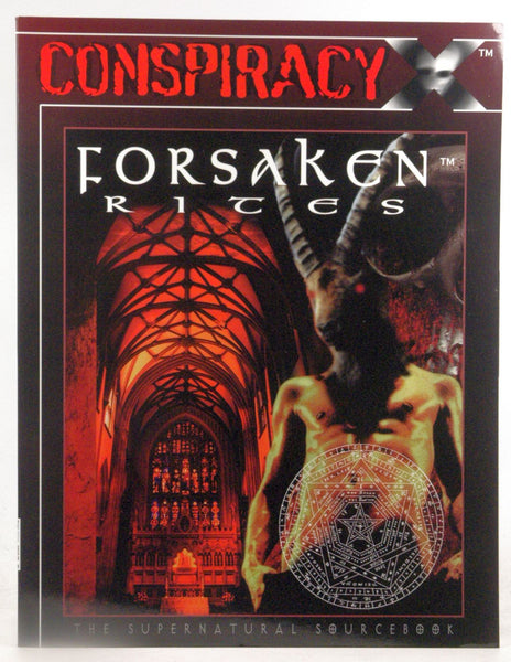 Conspiracy X : Forsaken Rites, by Snead, John, Shy, Christopher, Vasilakos, George, Edwards, Phil, Jurkat, M. Alexander, MacLeod, Duncan I., Hogan, Francis, Ferguson, C. Brent, McKinney, Heather J.  