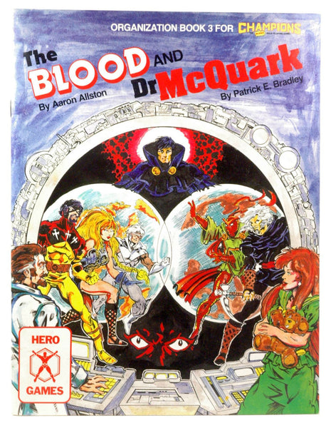 The Blood and Dr. McQuark (Organization Book 3 for Champions), by Patrick E. Bradley, Aaron Allston  