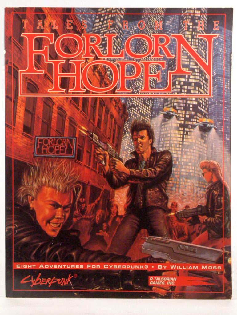 Tales from the Forlorn Hope; Eight Adventures for Cyberpunk, by Moss, William  