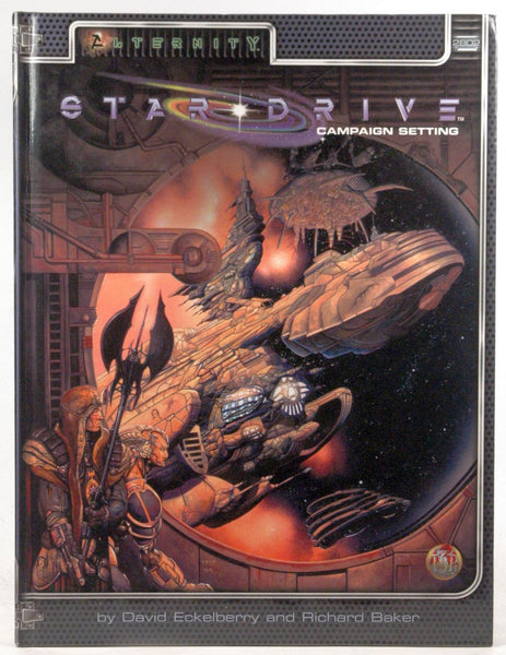 Star Drive Campaign Setting (Alternity Sci-Fi Roleplaying, Star Drive Campaign Setting, 2802), by Richard Baker, David Eckelberry  
