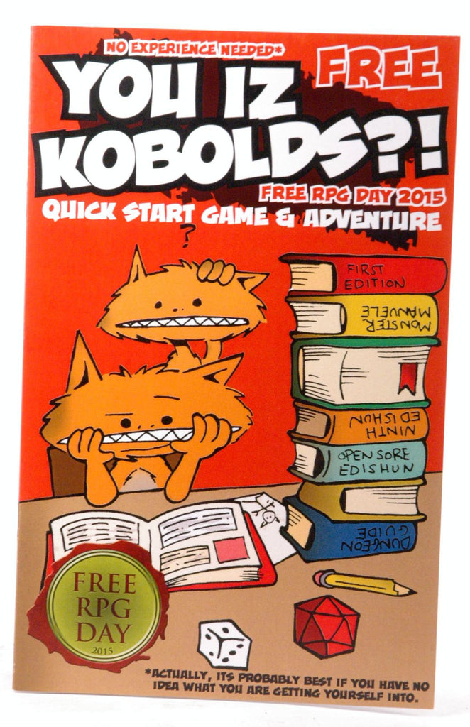 You Iz Kobolds?! Free RPG Day 2015 Quick Start Game and Adventure, by   