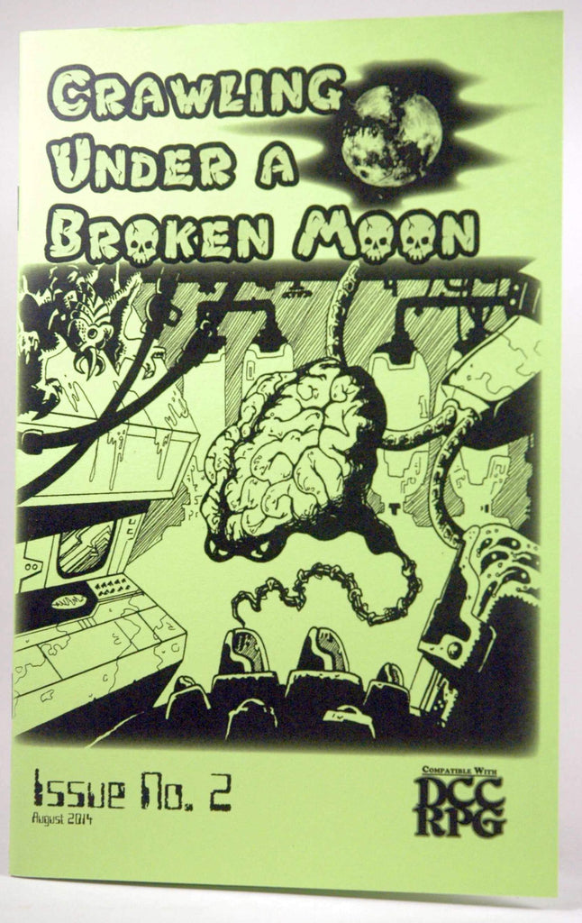 Crawling Under a Broken Moon Issue #2 DCC RPG August 2014, by Reid San Filippo  