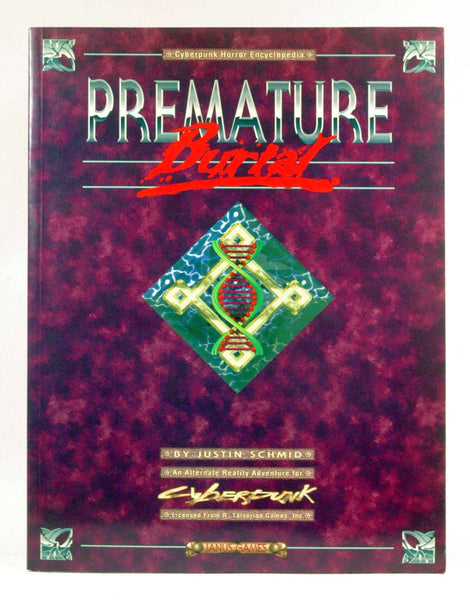 Premature Burial (Cyberpunk Horror Encyclopedia, An Alternate Reality Adventure for Cyberpunk), by Justin Schmid  