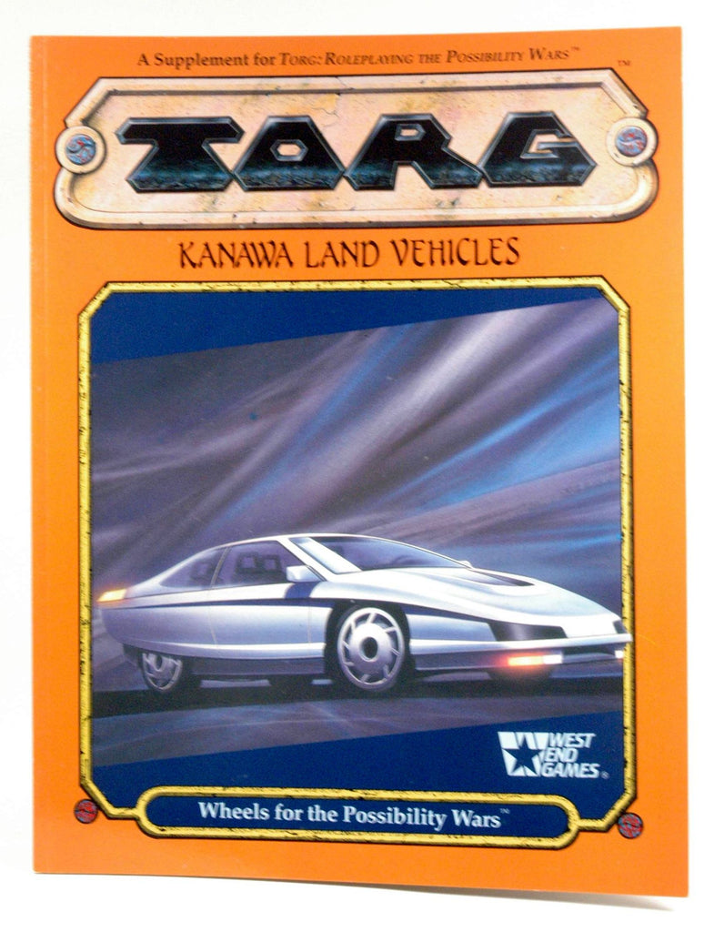 Kanawa Land Vehicles: Wheels for the Possibility Wars (TORG Roleplaying Game Supplement), by Bill Smith, Nigel Findley  