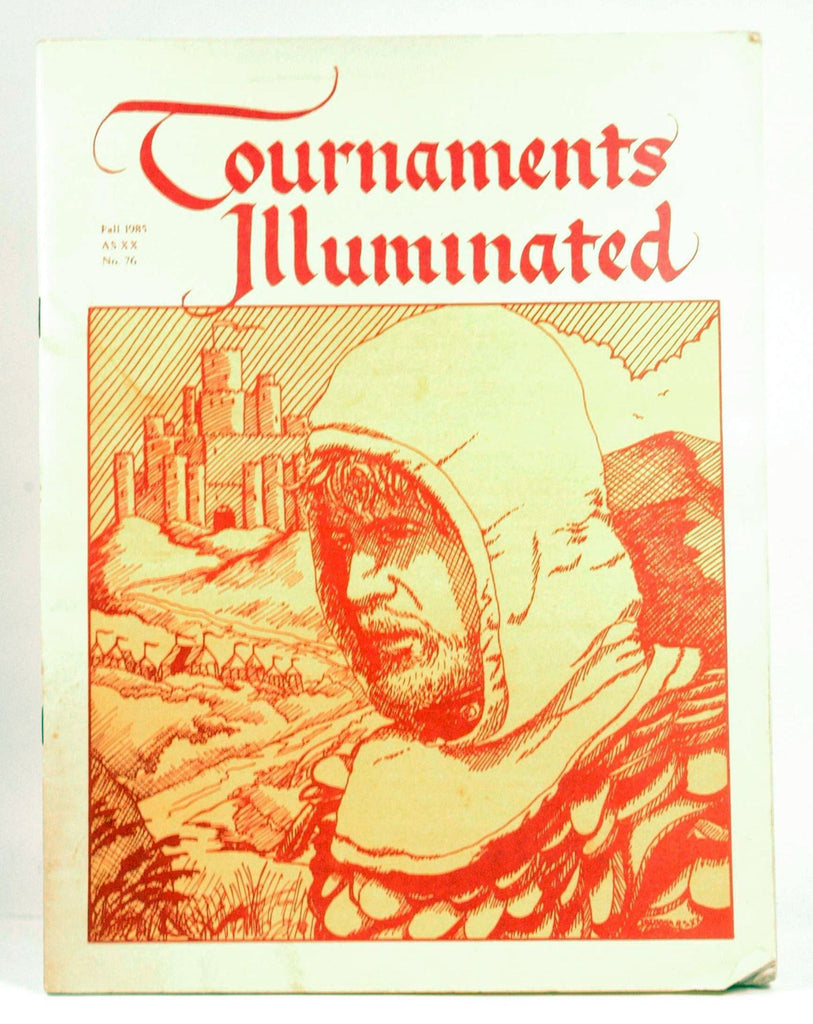Tournaments Illuminated, Fall 1985, AS XX, No. 76 (Society for Creative Anachronism, Inc.), by Society for Creative Anachronism, Inc.  