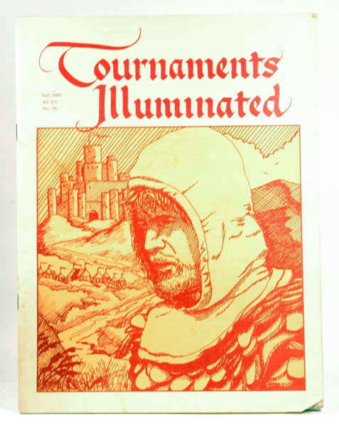 Tournaments Illuminated, Fall 1985, AS XX, No. 76 (Society for Creative Anachronism, Inc.), by Society for Creative Anachronism, Inc.  