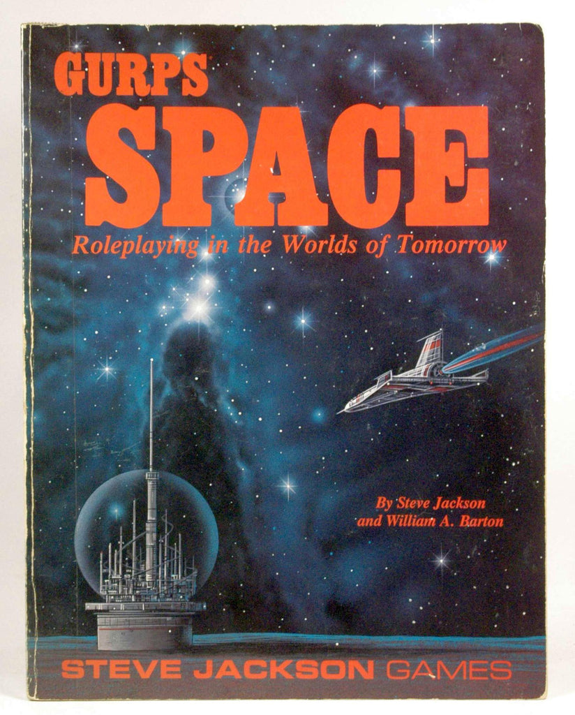 GURPS Space: Roleplaying in the Worlds of Tomorrow, by Steve Jackson, William A. Barton  