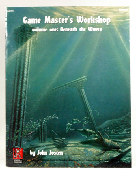 Game Master's Workshop (Volume One: Beneath the Waves, K&C201), by John Josten  