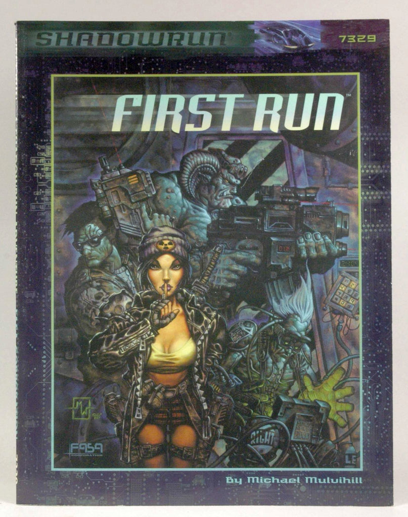 First Run (Shadowrun RPG, FAS7329), by FASA Corporation  