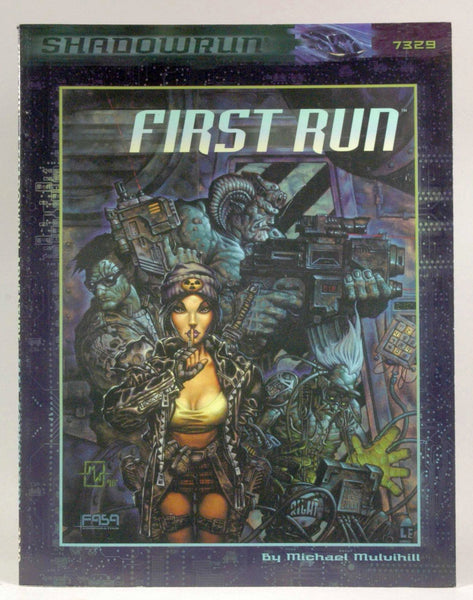 First Run (Shadowrun RPG, FAS7329), by FASA Corporation  