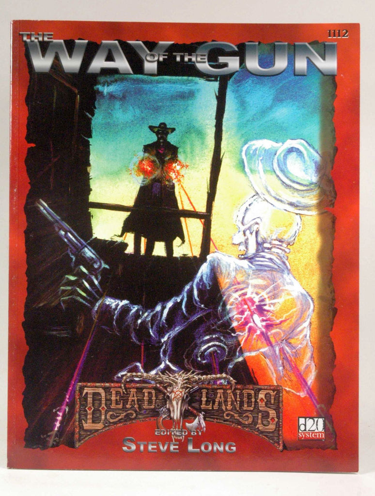 Deadlands: The Way of the Gun (d20 system; PEG1112), by Pinnacle Entertainment  