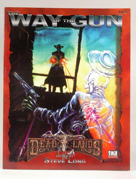 Deadlands: The Way of the Gun (d20 system; PEG1112), by Pinnacle Entertainment  