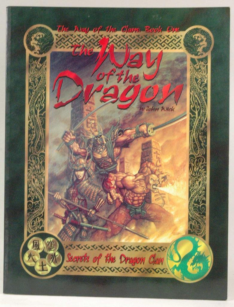 The Way Of The Dragon; The Way Of The Clans: Book One; Legend Of The Five Rings, by Wick, John  