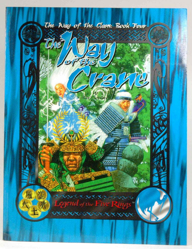 The Way of the Crane (The Way of the Clans, Book Four, Legend of the Five Rings Roleplaying, L5R), by Ree Soesbee  