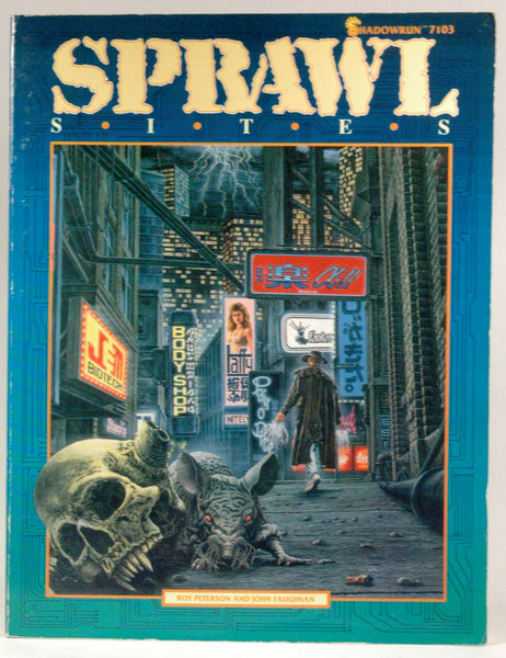 Sprawl Sites (Shadowrun), by John Faughnan, Boy F. Petersen Jr.  
