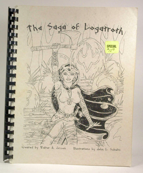 The Saga of Logatroth, by Walter A Jensen, John L Shultz (illustrations)  