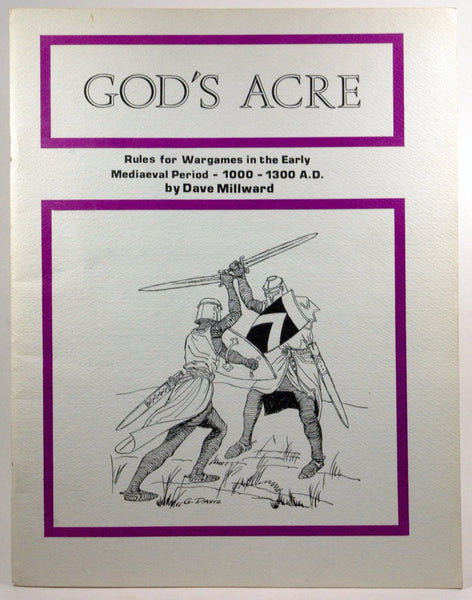 God's Acre: Rules for Wargames in the Early Mediaeval Period, 1000 - 1300 AD, by Dave Millward  