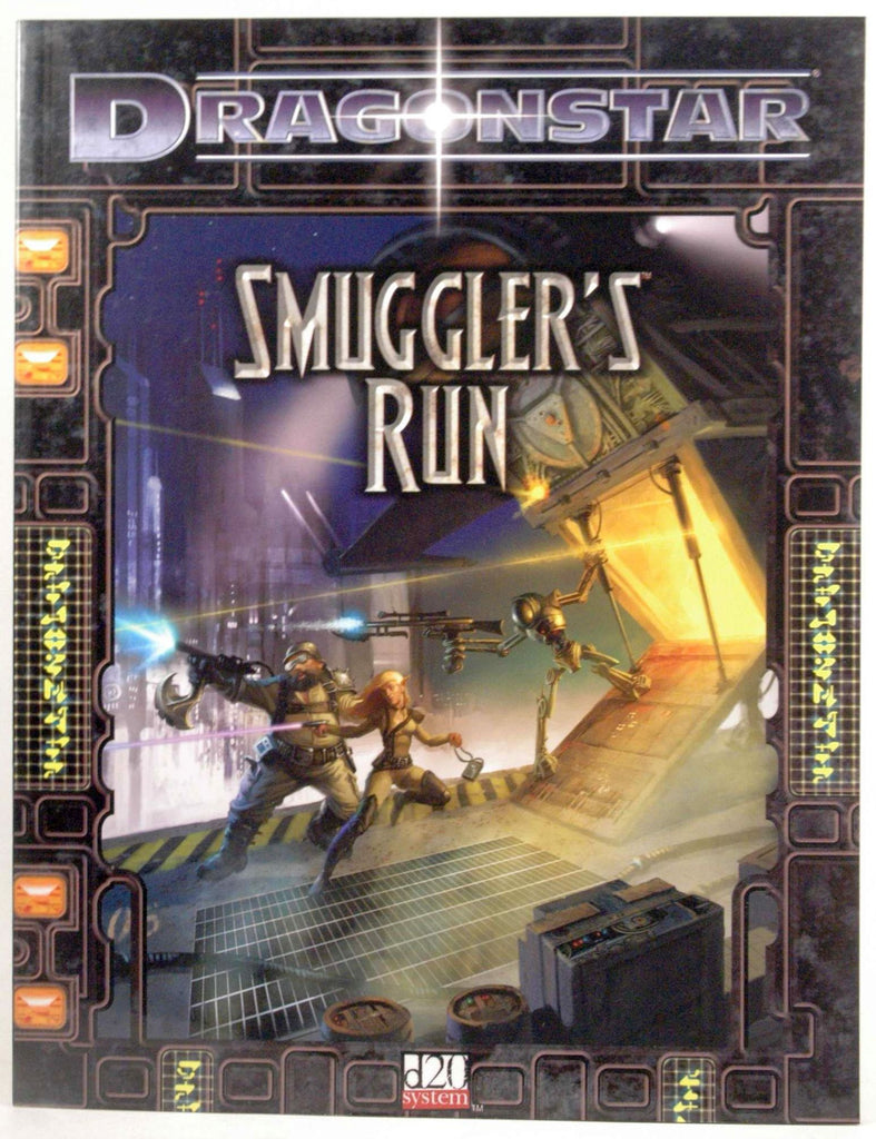 Dragonstar: Smuggler's Run [d20 system], by Will Hindmarch, Alexander Flagg, Greg Benage  