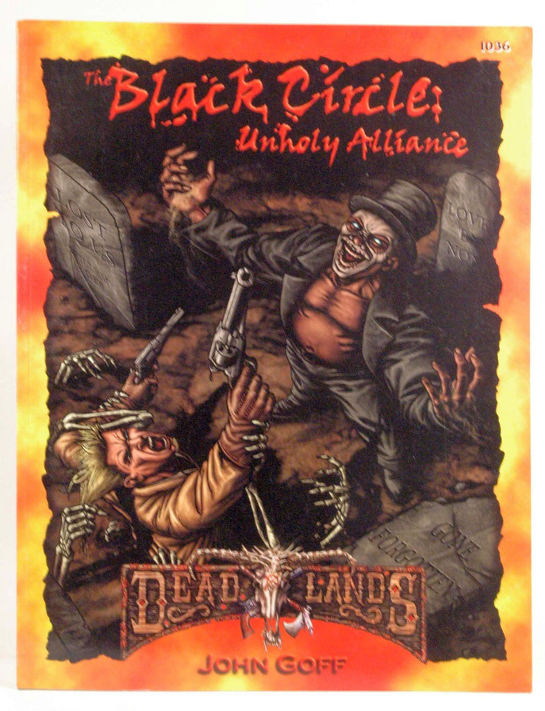 The Black Circle: Unholy Alliance (Deadlands: The Weird West), by   
