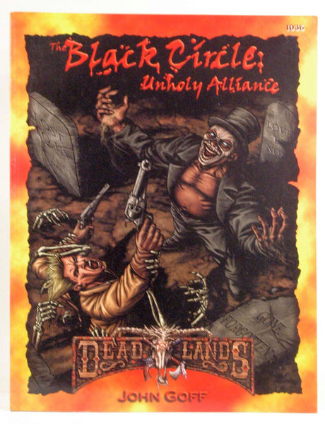 The Black Circle: Unholy Alliance (Deadlands: The Weird West), by   