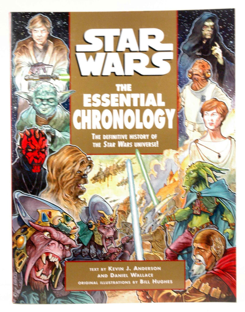 The Essential Chronology (Star Wars), by Hughes, Bill, Wallace, Daniel, Anderson, Kevin J.  