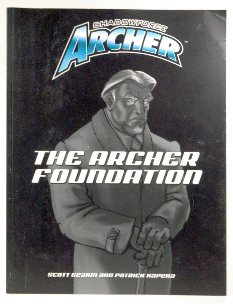 Shadowforce Archer: The Archer Foundation, by   