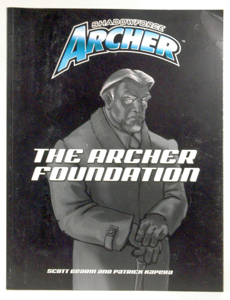 Shadowforce Archer: The Archer Foundation, by   