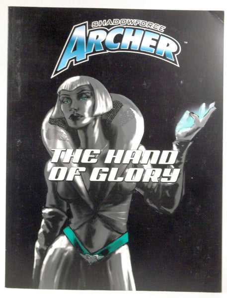 The Hand of Glory (Shadowforce Archer), by Sean Michael; Flory, B. D.; Gearin, Scot  