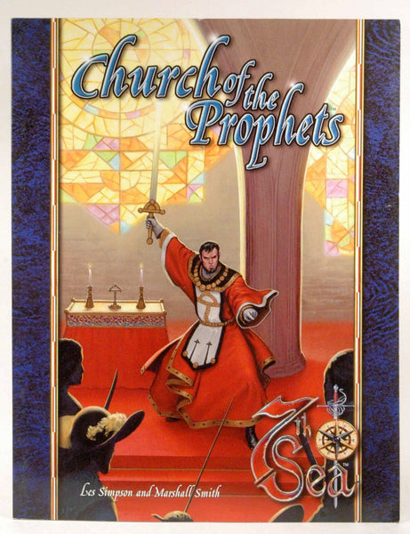 The Church of the Prophets (7th Sea), by Marshall Smith, Les Simpson  