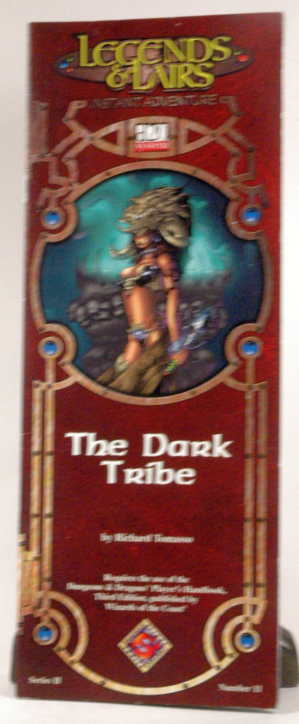 The Dark Tribe: Instant Adventure d20 (Legends & Lairs), by Richard Tomasso  