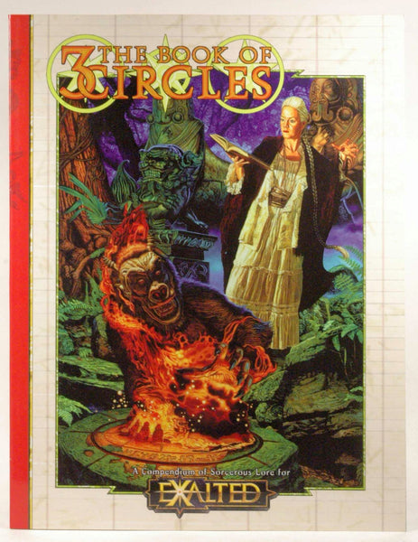 The Book of Three Circles: Exalted, by William Wulf, David Wendt, John Snead, Dierd're Brooks, Heather Grove, Genevieve Cogman  