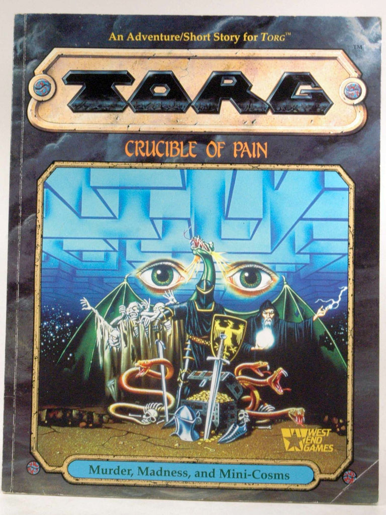 TORG: Crucible of Pain (TORG Roleplaying Game), by Dan, Greenberg,  