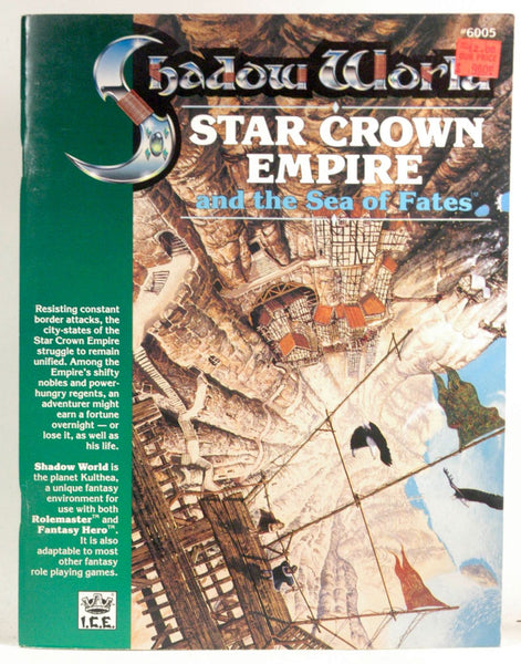 Star Crown Empire and the Sea of Fates (Shadow World Exotic Fantasy Role Playing Environment, Stock No 6005), by   