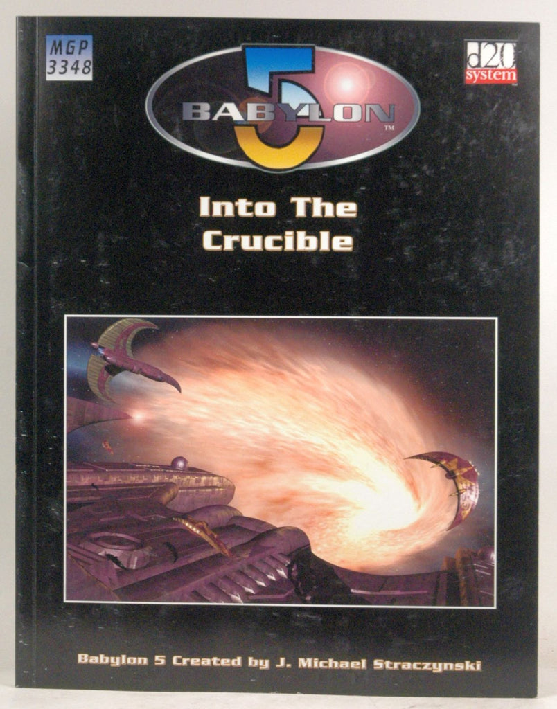 Babylon 5: Into the Crucible (Babylon 5 (Mongoose Publishing)), by Graw, Bruce  