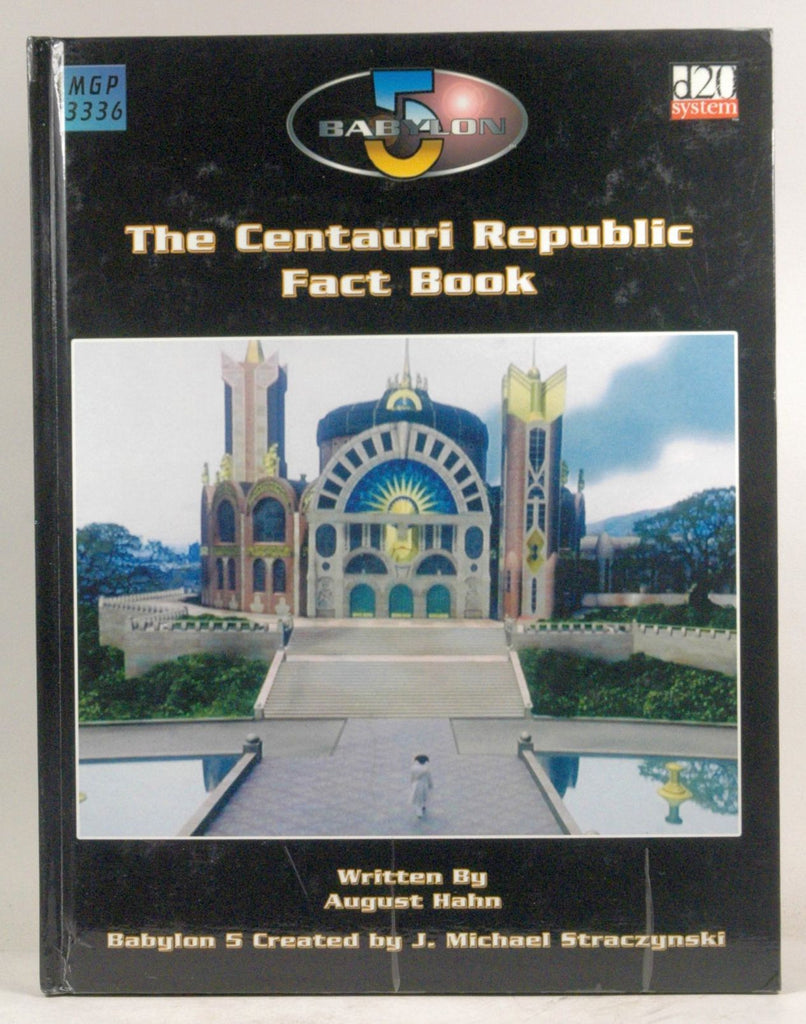 Babylon 5: The Centauri Republic (Babylon 5 (Mongoose Publishing)), by Hahn, August  