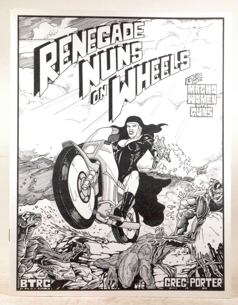 Renegade Nuns on Wheels (Macho Women With Guns), by Greg Porter  