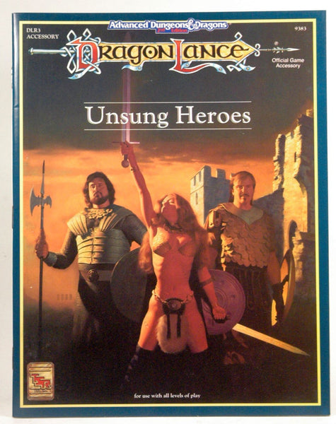 Unsung Heroes (Advanced Dungeons & Dragons: Dragonlance Module DLR3), by Nesmith, Bruce  