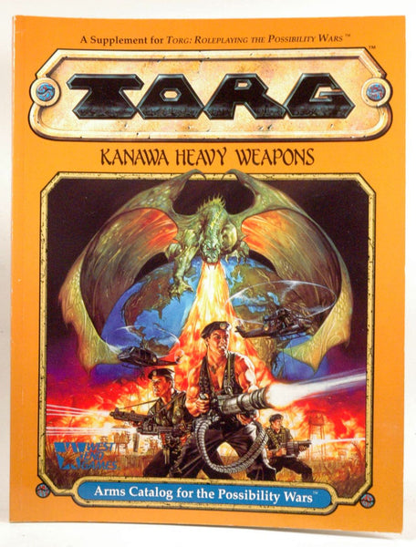 Kanawa Heavy Weapons: Arms Catalog for the Possibility Wars (Torg), by Nigel Findley  