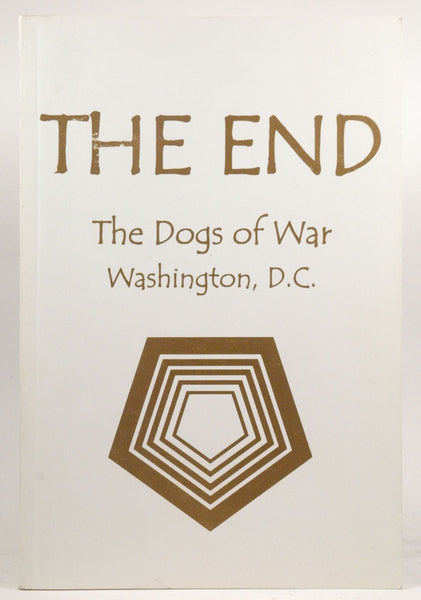 The End: The Dogs of War Washington DC, by   