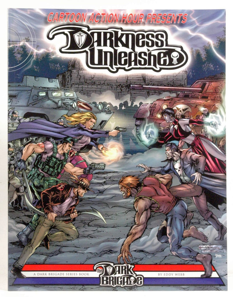 Cartoon Action Hour presents Darkness Unleashed, by Webb, Eddy  