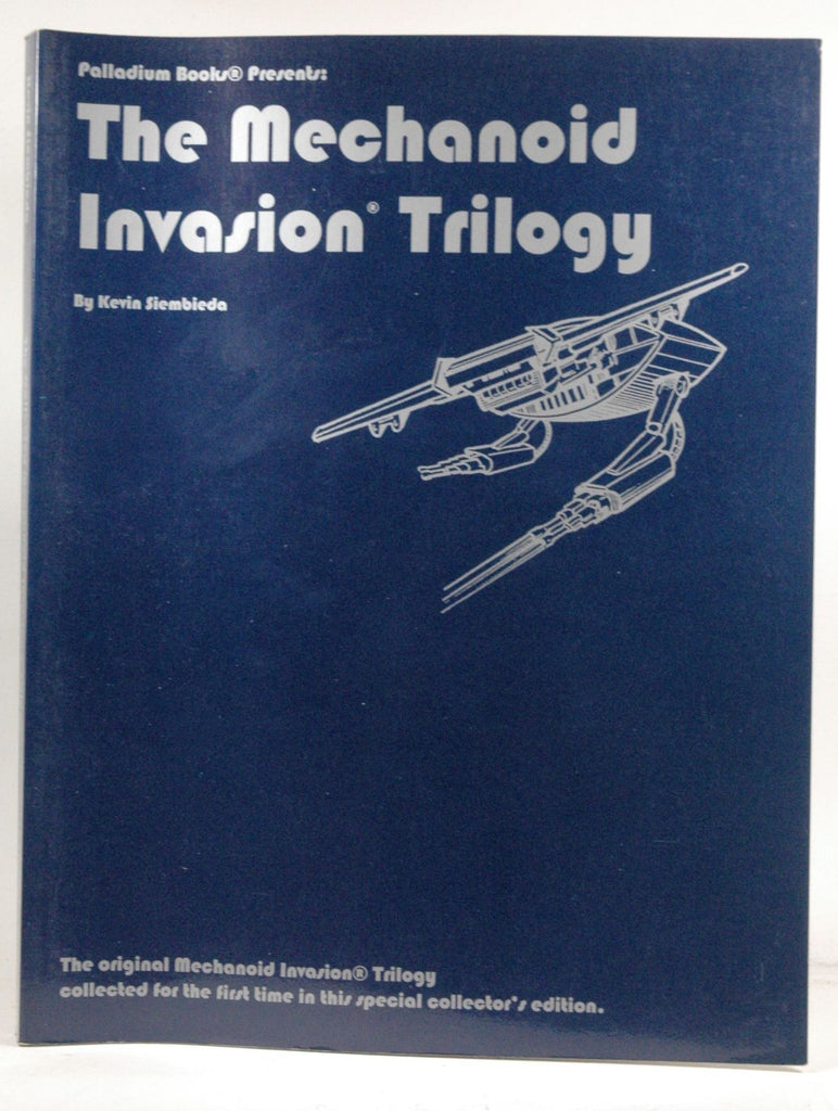 The Collected Mechanoid Invasion Trilogy: The Original Mechanoid Invasion Trilogy Collected for the First Time in This Special Collector's Edition, by Siembieda, Kevin  