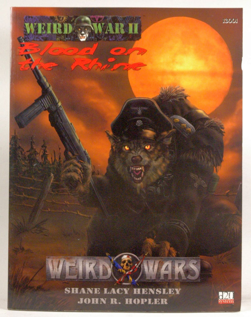 Weird War II: Blood on the Rhine (Weird Wars d20 War/Horror Roleplaying), by Pinnacle Staff  