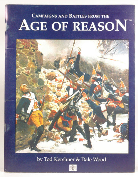 Campaigns and Battles From the Age of Reason, by Dale Wood, Tod Kershner  