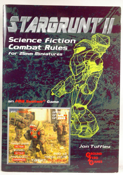 Stargrunt 2: Science Fiction Combat Rules for 25mm Minatures, by Jon Tuffley  